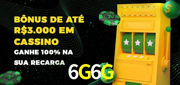 6G6G melhor bônus de depósito