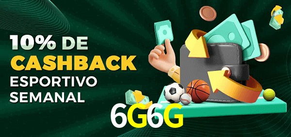 10% de bônus de cashback na 6G6G